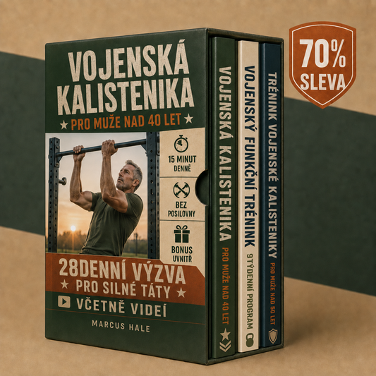 VOJENSKÁ KALISTENIKA PRO MUŽE NAD 40 LET + BONUSY