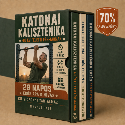 KATONAI KALISZTENIKA 40 ÉV FELETTI FÉRFIAKNAK + BÓNUSZOK