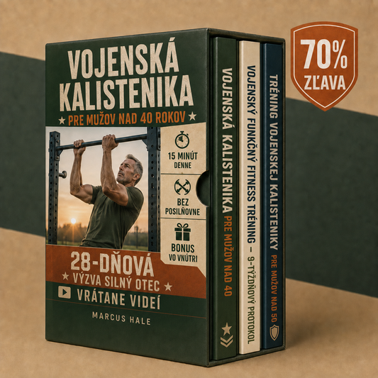 VOJENSKÁ KALISTENIKA PRE MUŽOV NAD 40 ROKOV + BONUSY