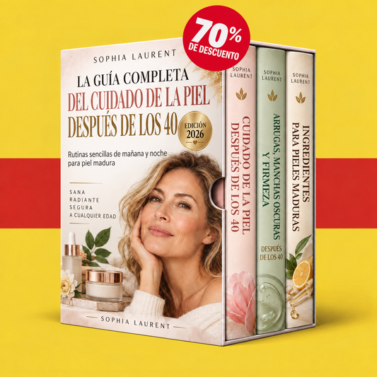 LA GUÍA COMPLETA DEL CUIDADO DE LA PIEL DESPUÉS DE LOS 40 + BONOS